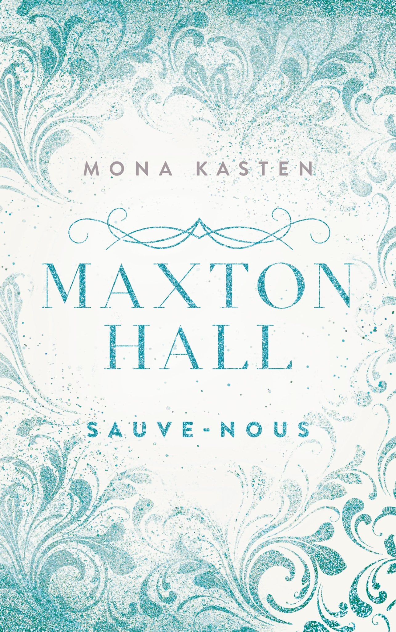 Maxton Hall Tome 3 : Sauve-nous