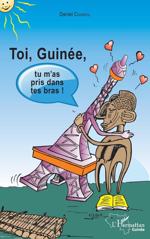 Couriol Daniel Toi, Guinée, Tu M'as Pris Dans Tes Bras !