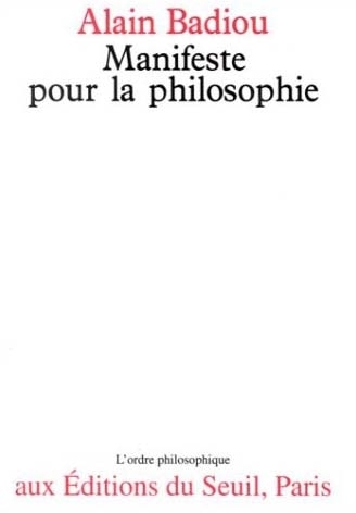 Alain Badiou Manifeste Pour La Philosophie