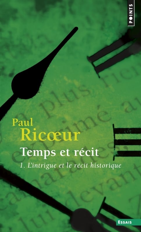 Ricoeur Paul Temps Et Recit - Tome 1, L'intrigue Et Le Récit Historique