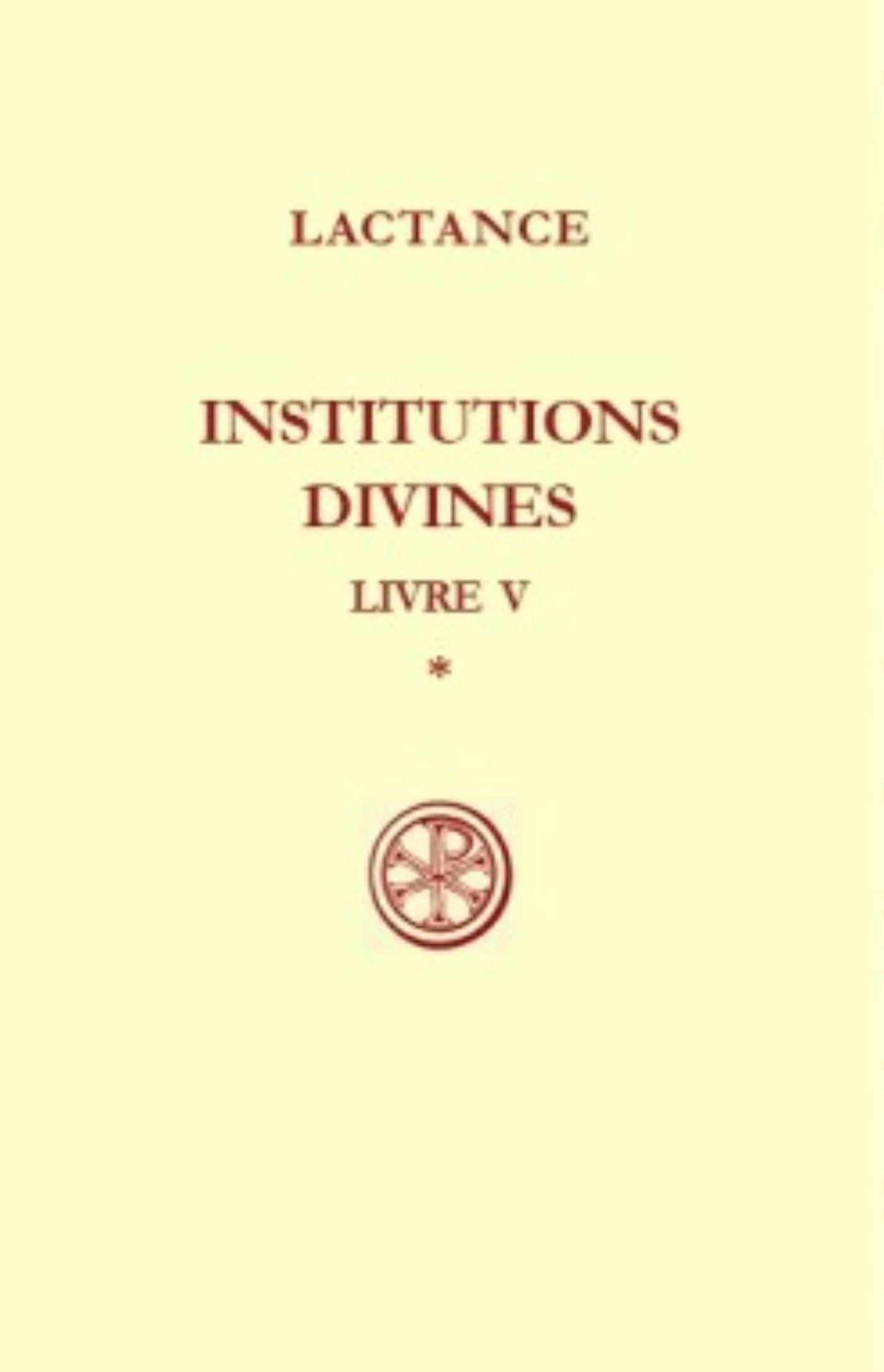 Lactance Source Chretienne N° 204 Lactance Institutions Divines