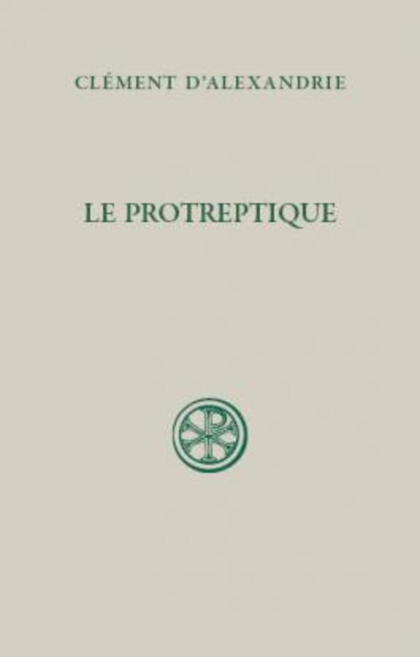 Clément D'alexandrie Le Protreptique