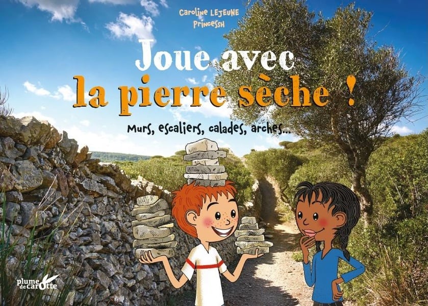 Joue avec la pierre sèche ! Murs, escaliers, calades, arches...