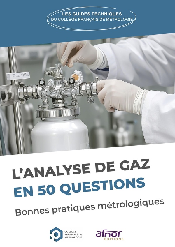 L'analyse de gaz en 50 questions : Bonnes pratiques métrologiques
