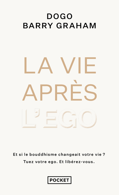 Graham Dogo Barry La Vie Après L'ego