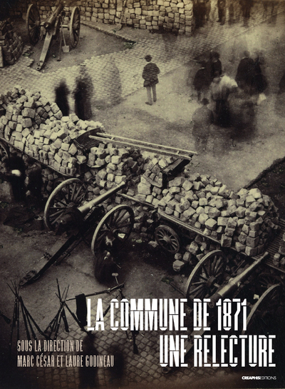Godineau Laure La Commune De 1871 - Une Relecture