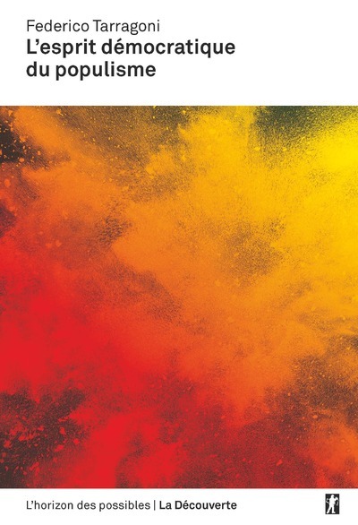 L'esprit Démocratique Du Populisme - Une Nouvelle Analyse Sociologique