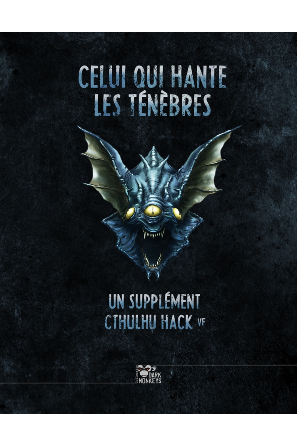 Celui qui hante les ténèbres Cthulhu Hack - Les XII singes