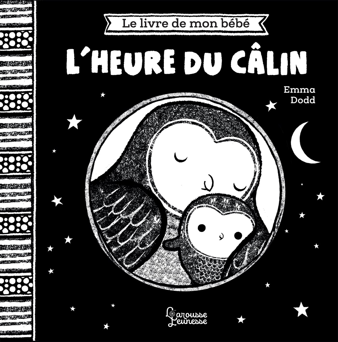 Le livre de mon bébé : L'heure du câlin