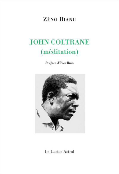Bianu Zéno John Coltrane (Méditation)