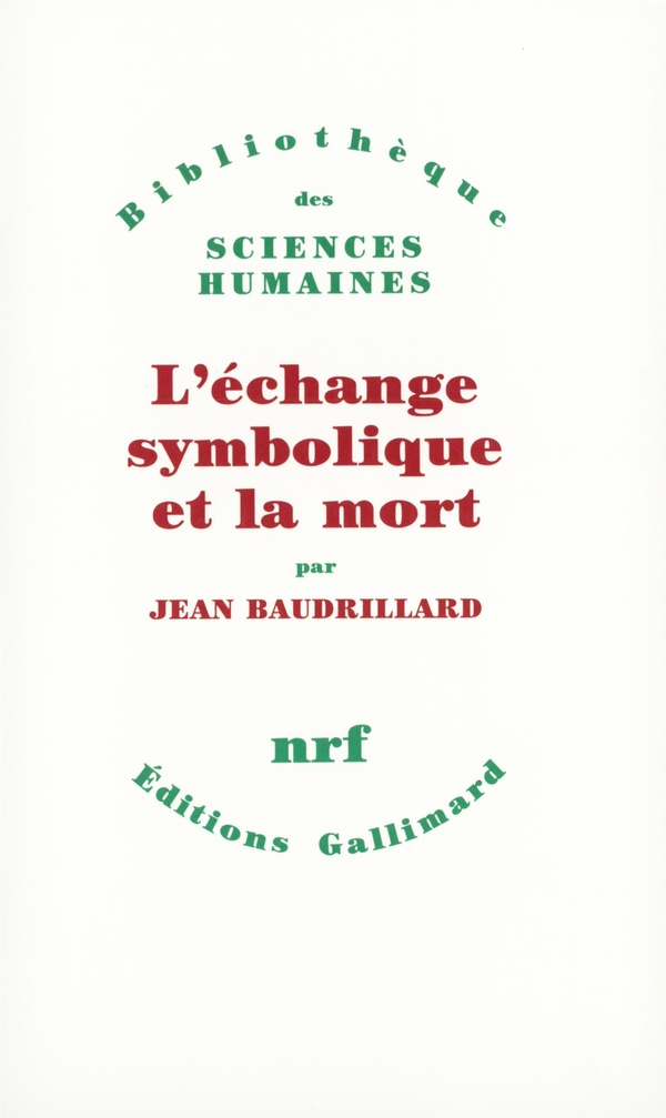 Jean Baudrillard L'échange Symbolique Et La Mort
