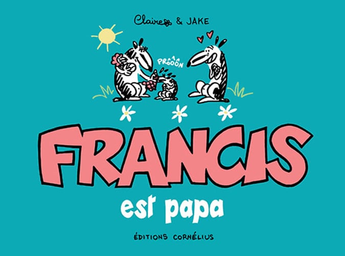 Francis Tome 7 : Francis est papa