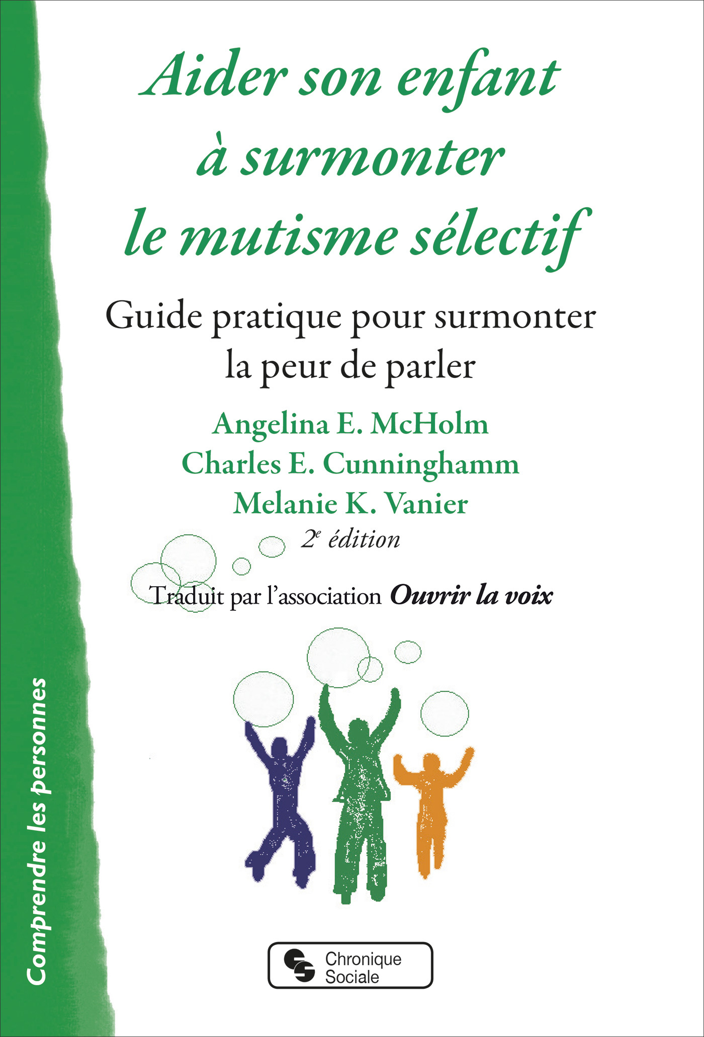 Aider Son Enfant À Surmonter Le Mutisme Sélectif - Guide Pratique Pour Surmonter La Peur De Parler