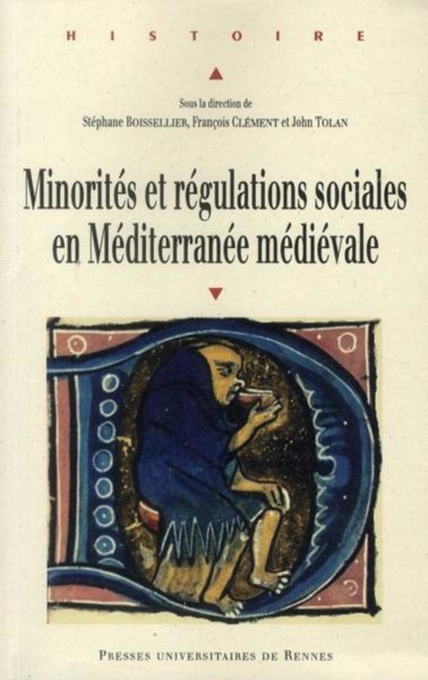 Stéphane Boissellier Minorités Et Régulations Sociales En Méditérranée Médiévale