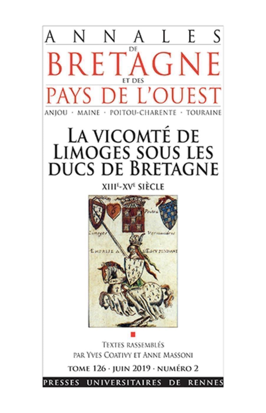 Coativy Yves La Vicomté De Limoges Sous Les Ducs De Bretagne - Xiiie-Xve Siècle