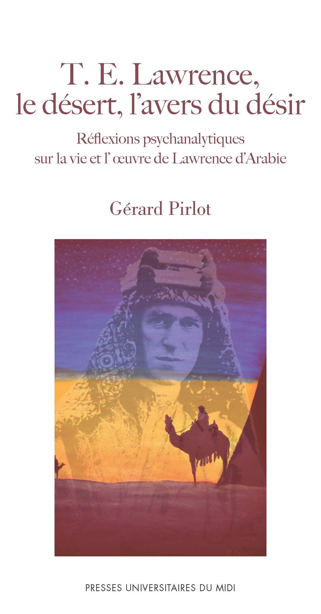T e lawrence le desert l'avers du desir