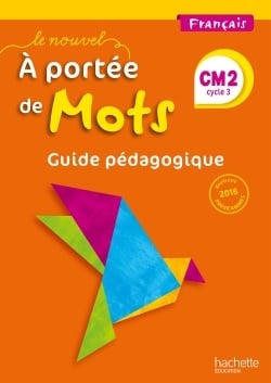 Aniento Marjolaine Français Cm2 Le Nouvel A Portée De Mots - Guide Pédagogique