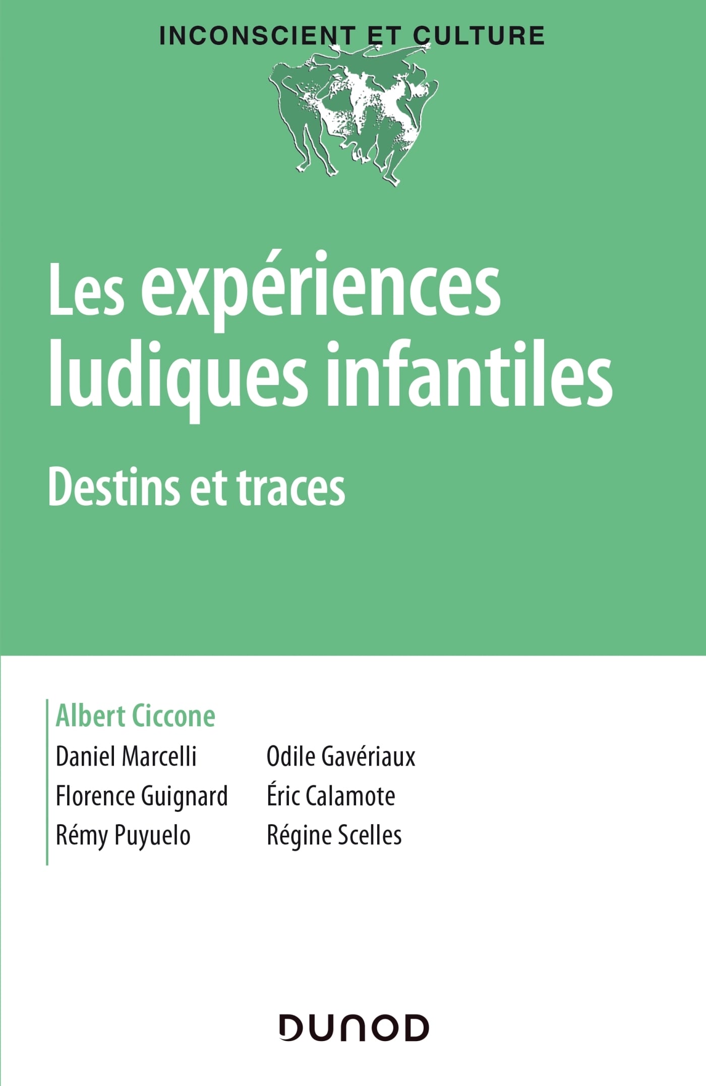 Les Expériences Ludiques Infantiles - Destins Et Traces