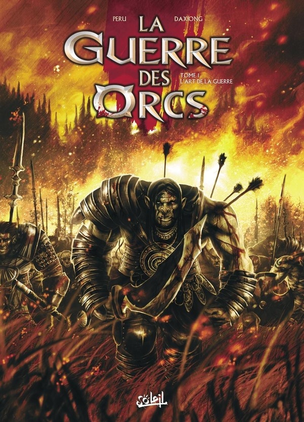 La guerre des orcs Tome 1 - l'art de la guerre
