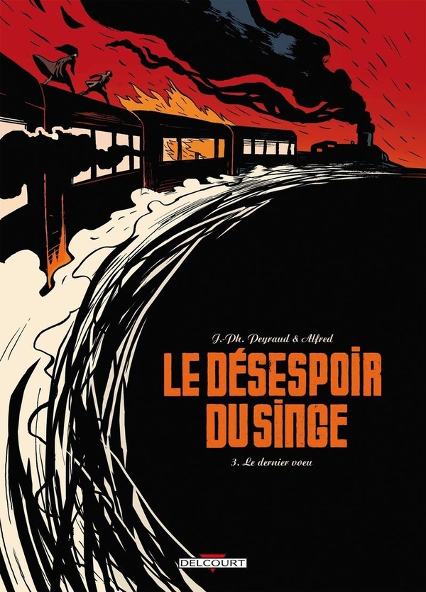 Peyraud Jean-Philippe Le Désespoir Du Singe Tome 3 - Le Dernier Voeu