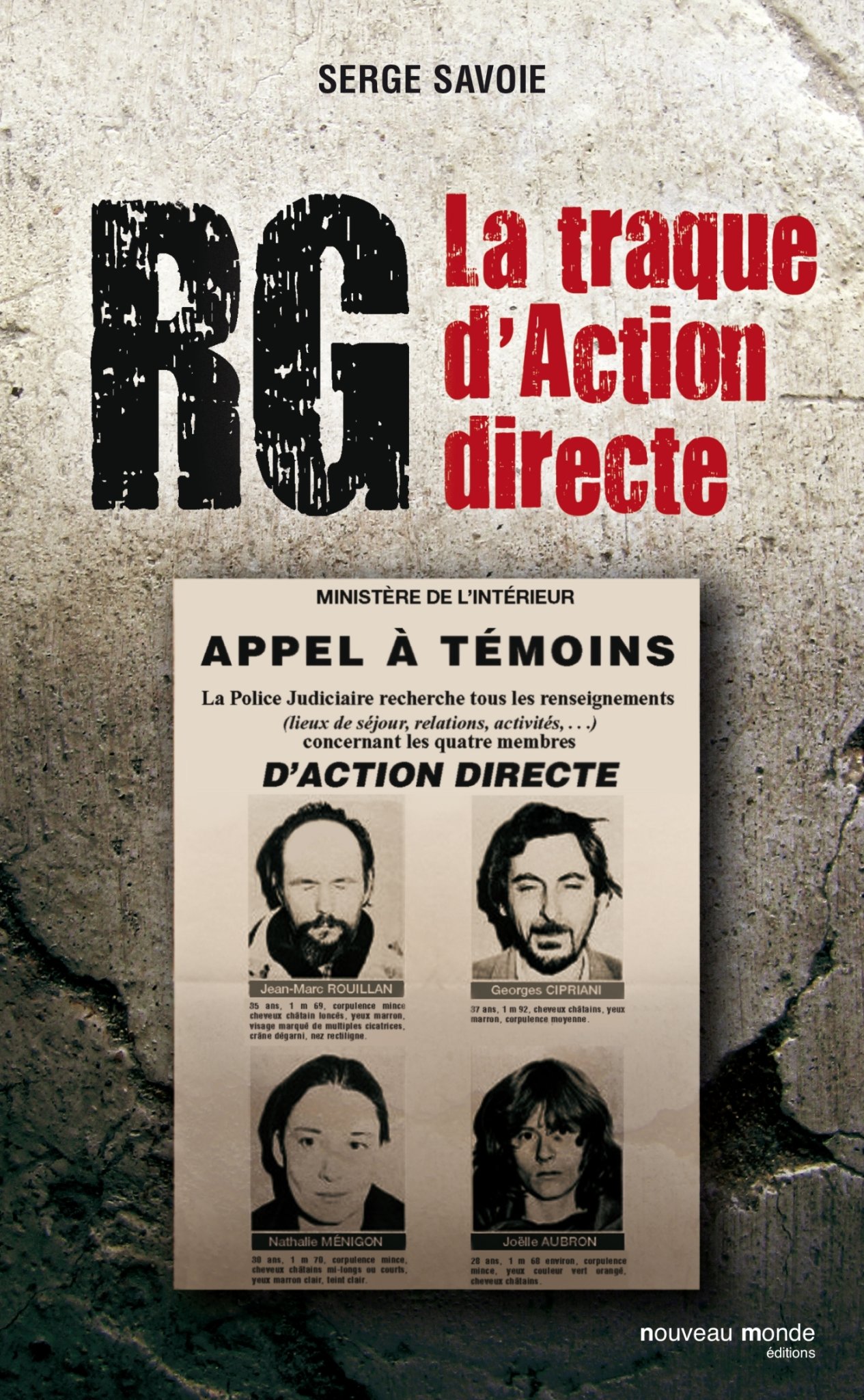 Savoie Serge Rg, La Traque D'action Directe