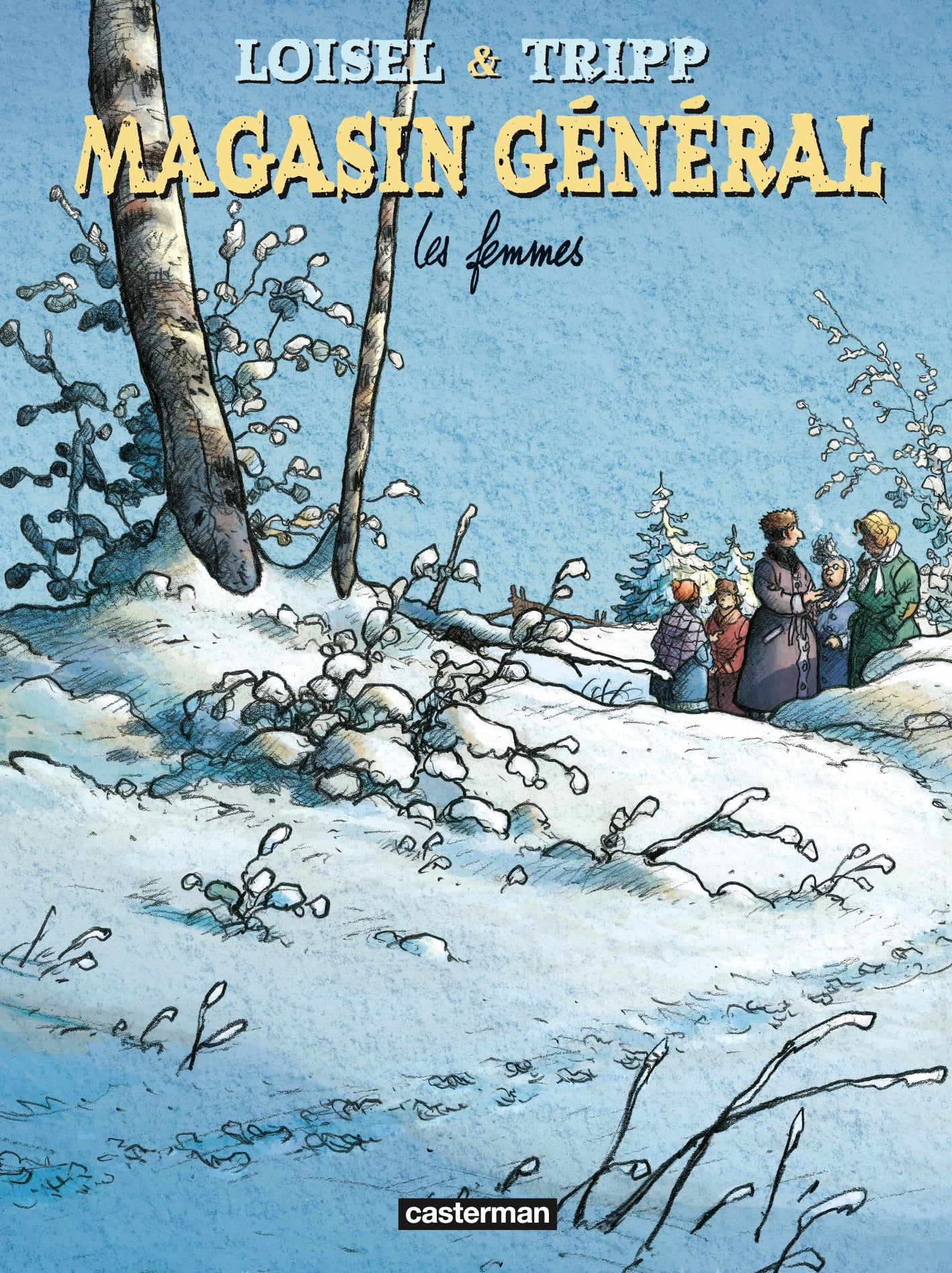 Jean-Louis Tripp Magasin Général Tome 8 - Les Femmes