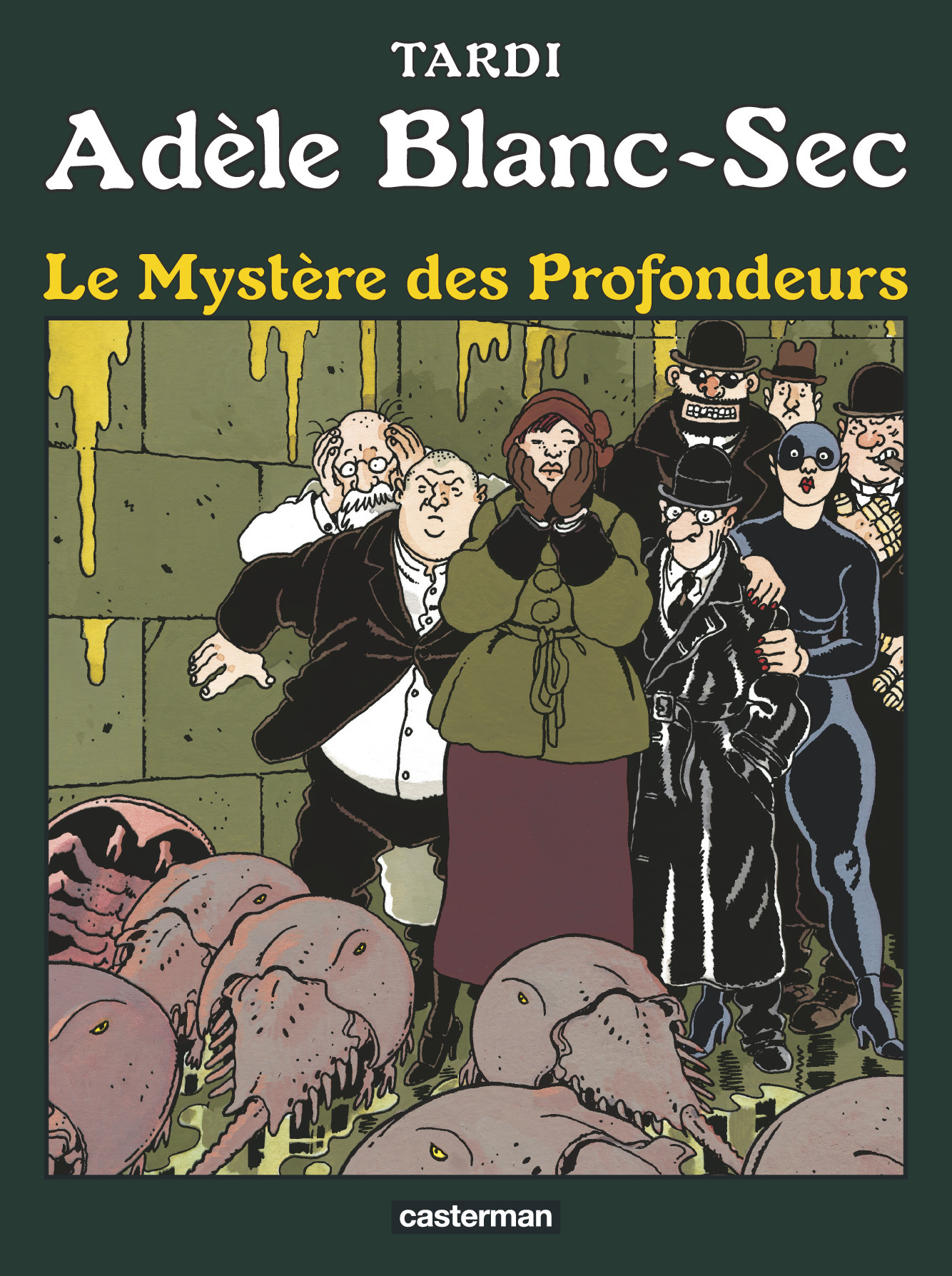 Tardi Adèle Blanc-Sec Tome 8 - Le Mystère Des Profondeurs