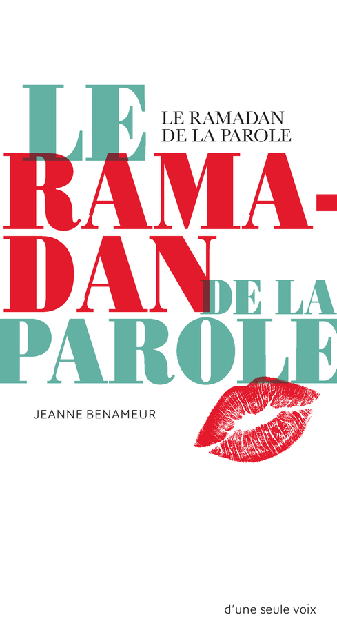 Jeanne Benameur Le Ramadan De La Parole