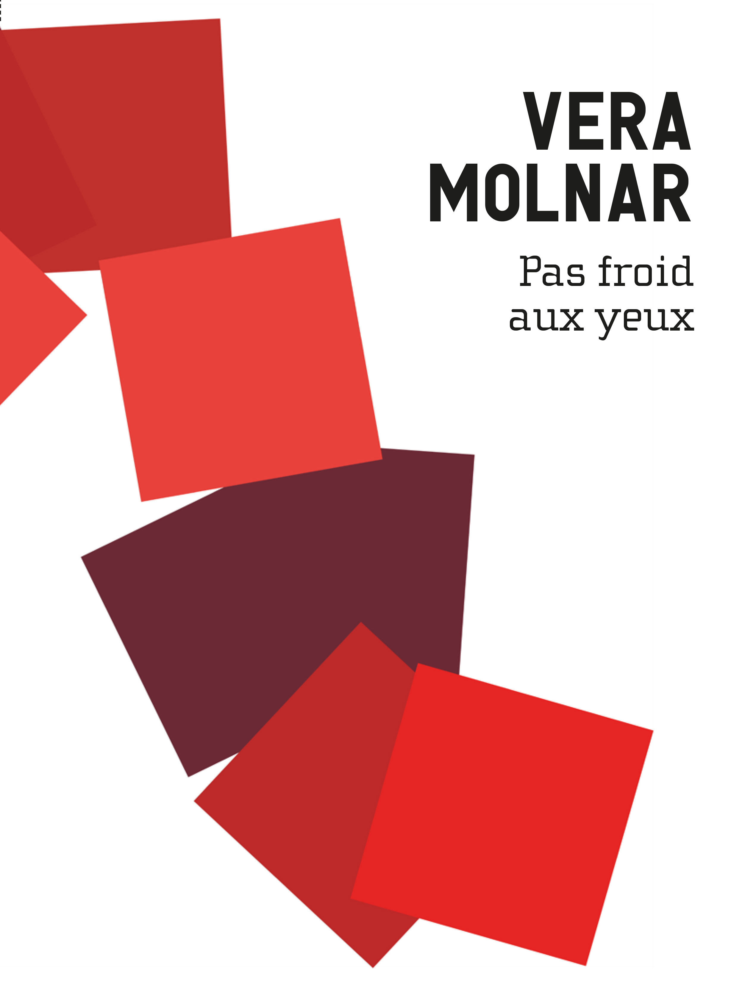 Baby Vincent Vera Molnar - Pas Froid Aux Yeux