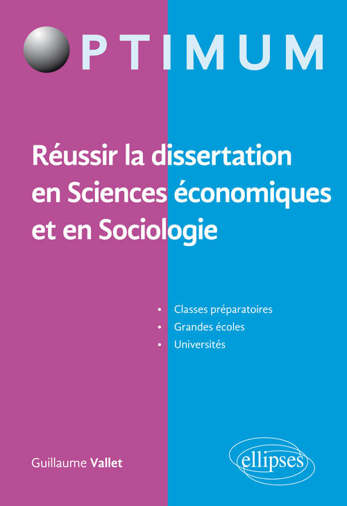Vallet Guillaume Réussir La Dissertation En Sciences Économiques Et En Sociologie