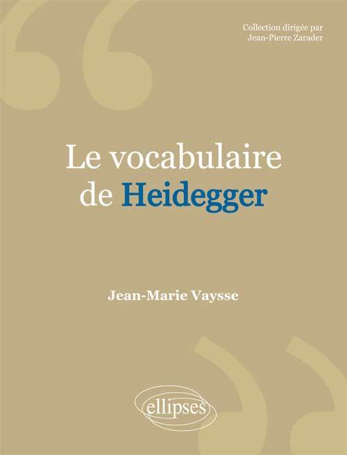 Le Vocabulaire De Heidegger