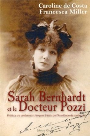 Costa Caroline De Sarah Bernhardt Et Le Docteur Pozzi