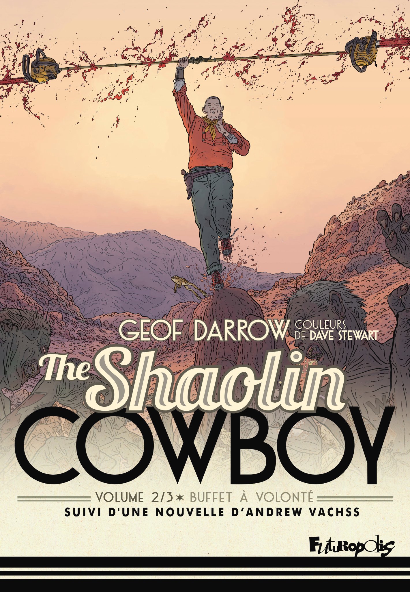Darrow Geof Shaolin Cowboy Tome 2 - Buffet À Volonté - Suivi De Le Chemin Du Non Chemin