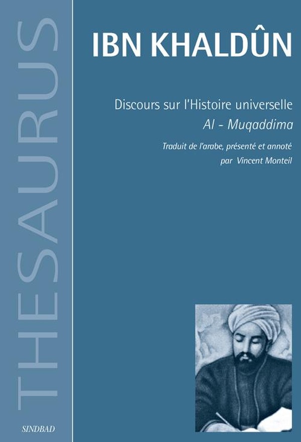 Ibn Khaldûn Discours Sur L'histoire Universelle - Al-Muqaddima