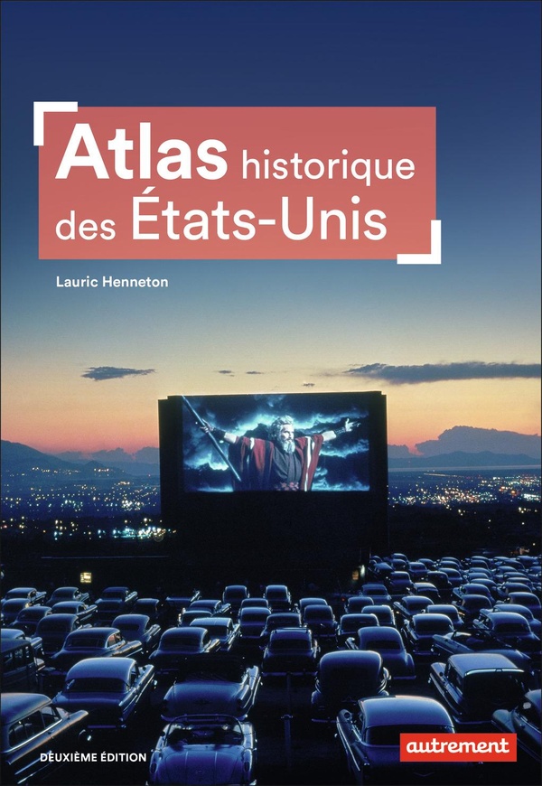 Henneton Lauric Atlas Historique Des Etats-Unis