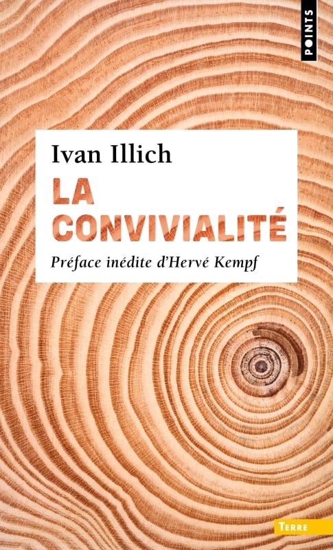 Ivan Illich La Convivialité