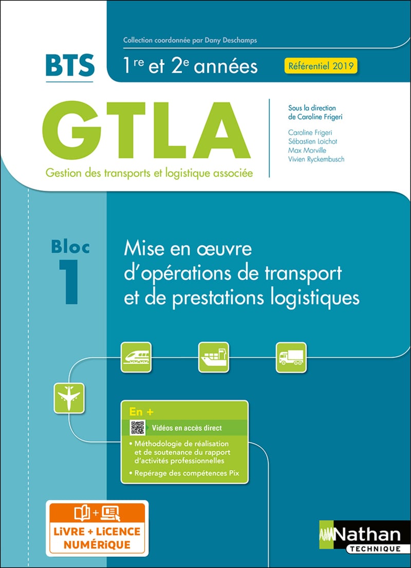 Bloc 1 : mise en oeuvre d'opérations de transport et de prestations logistiques : BTS GTLA 1re et 2ème années (édition 2021)
