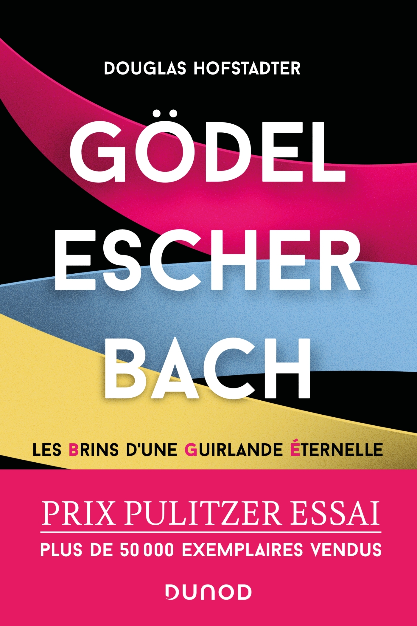 Douglas Hofstadter Gödel, Escher, Bach - Les Brins D'une Guirlande Éternelle