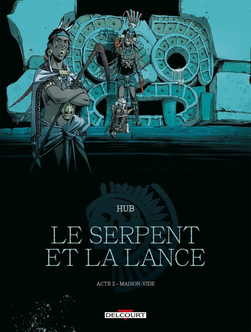 Le serpent et la lance Tome 2 : maison-vide