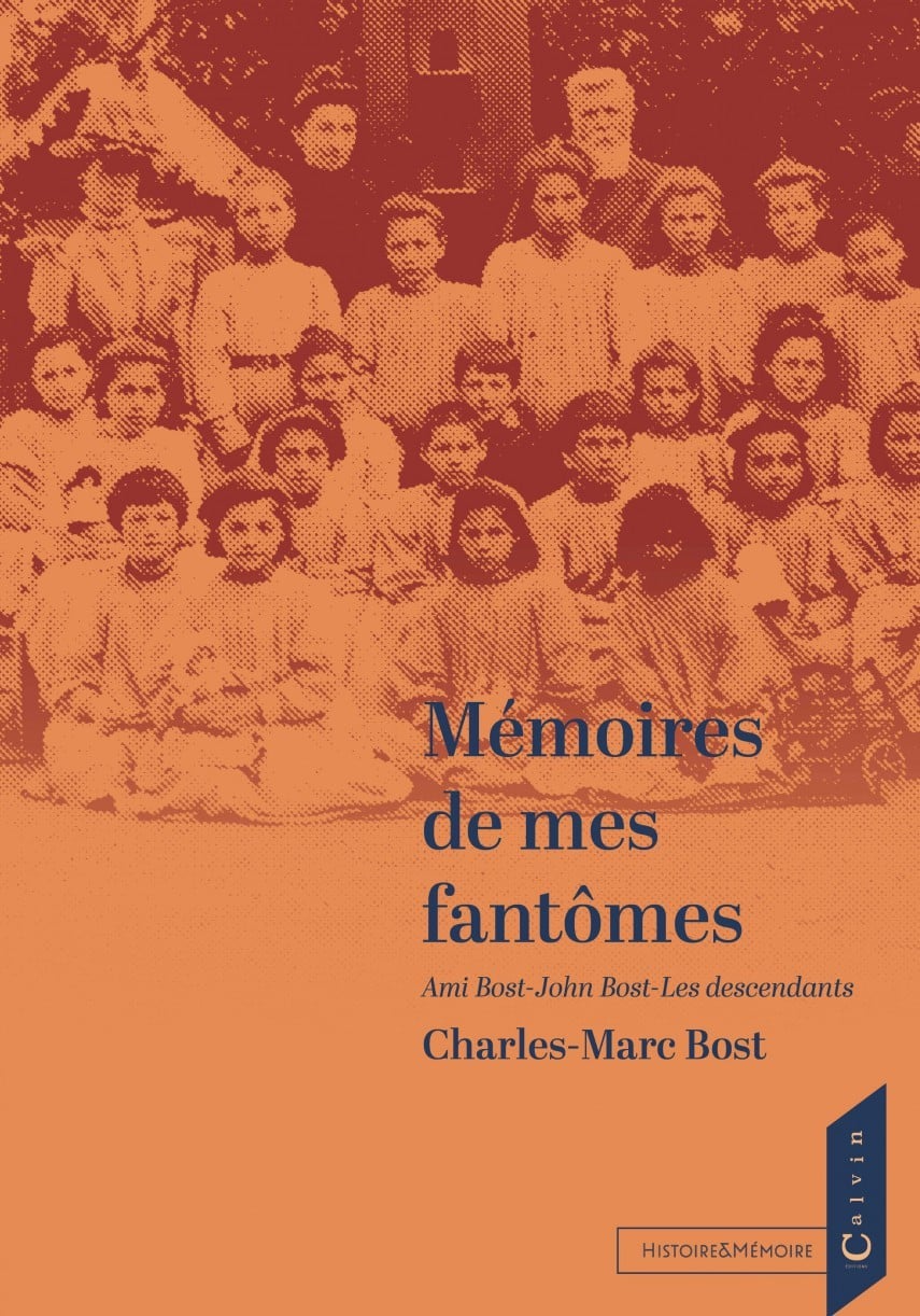 Mémoires de mes fantômes : ami bost - john bost - les descendants