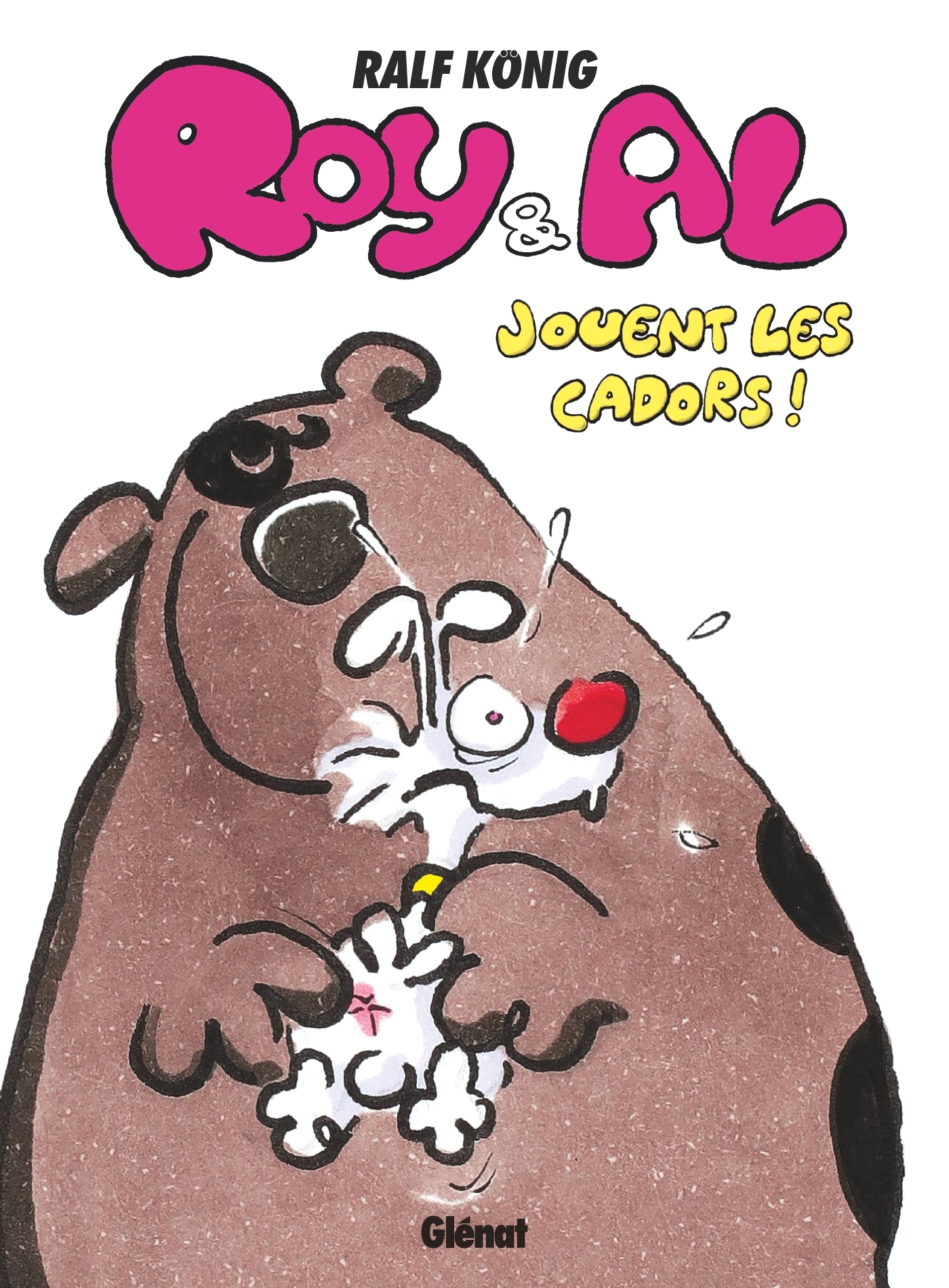 König Ralf Roy & Al Font Les Durs !