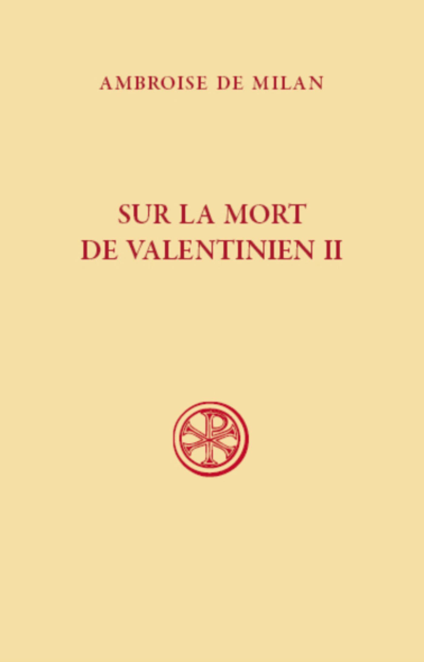 Ambroise De Milan Sur La Mort De Valentinien Ii