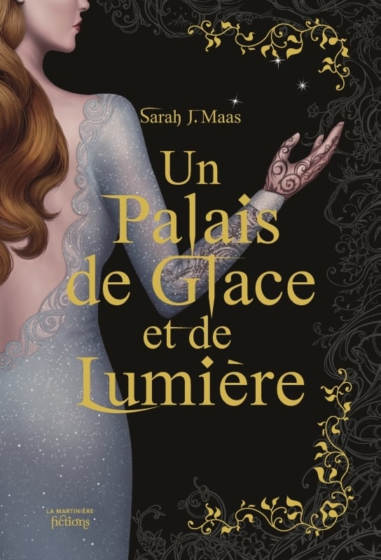 Un palais d'épines et de roses (ACOTAR) Tome 4 : un palais de glace et de lumière