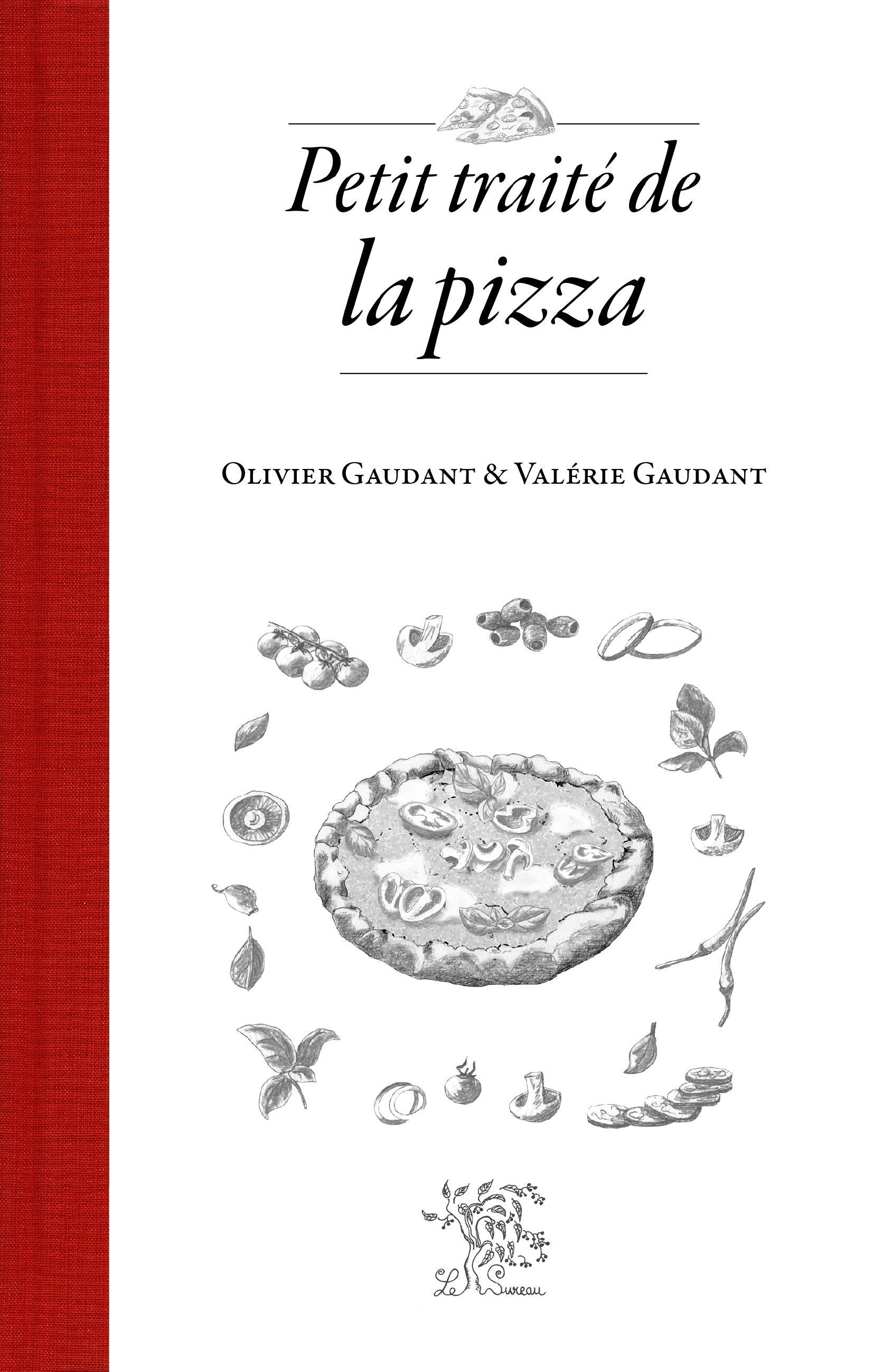 Gaudant Olivier Petit Traité De La Pizza