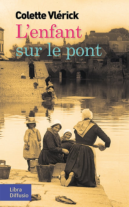 Vlérick Colette L'enfant Sur Le Pont