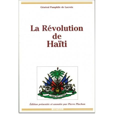 Général Pamphile De Lacroix La Révolution De Haïti