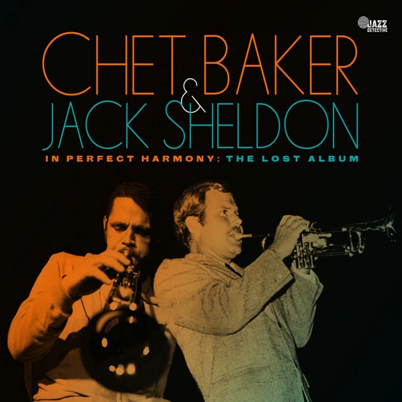 Chet Baker - & Jack Sheldon. Best Of Friends: The Lost Studio Album