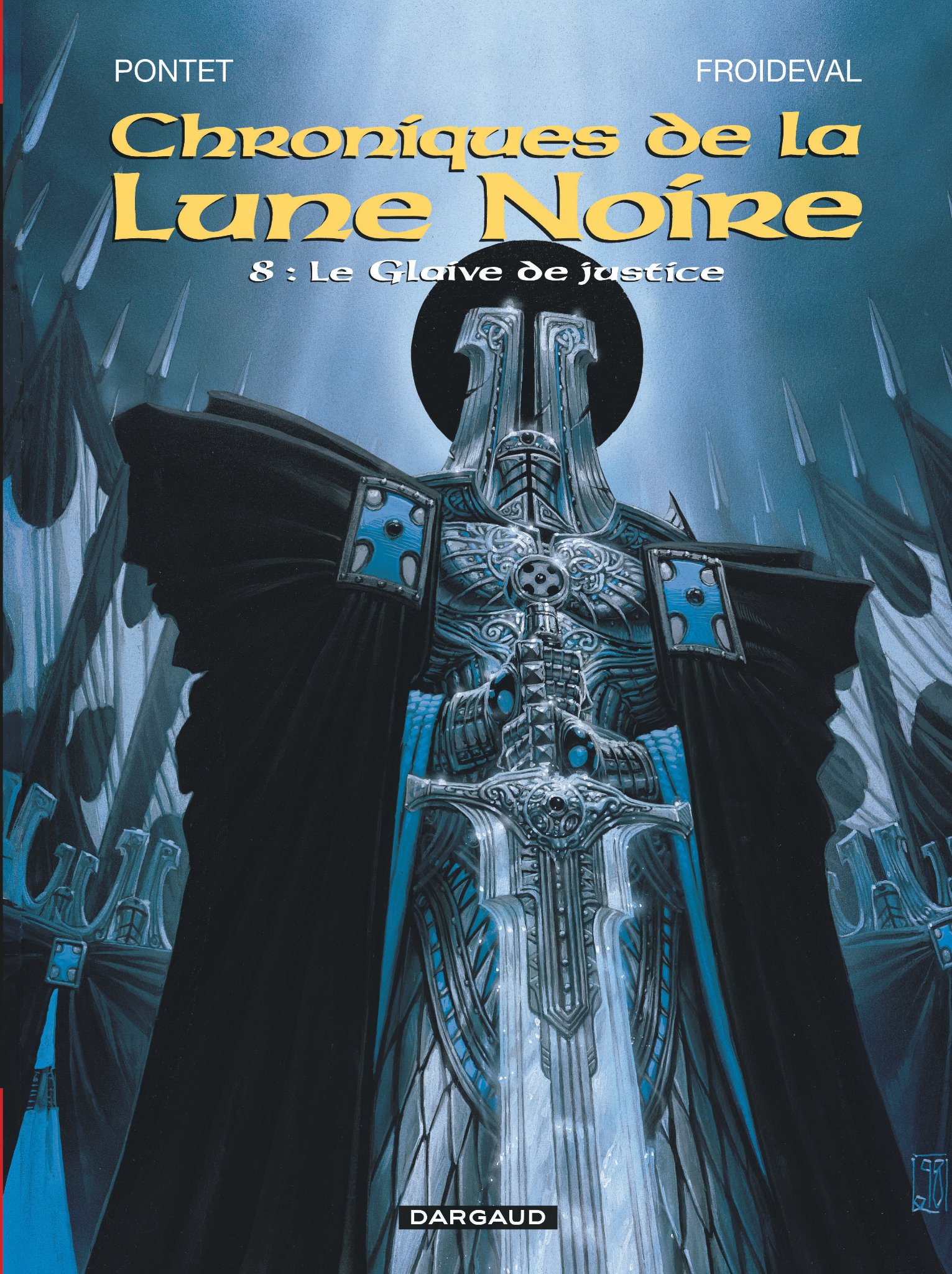 Pontet Chroniques De La Lune Noire Tome 8 - Le Glaive De Justice
