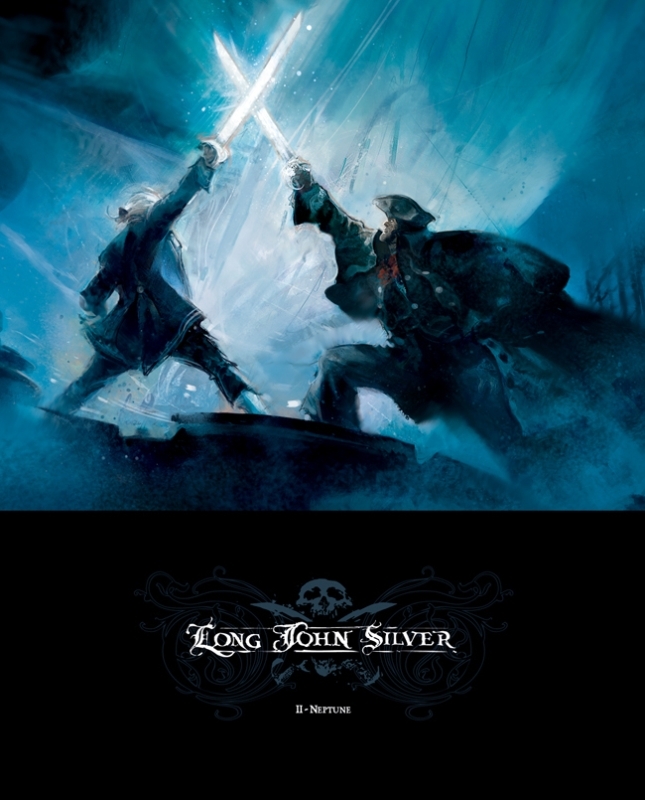 Lauffray Mathieu Long John Silver Tome 2 - Neptune - Edition Luxe