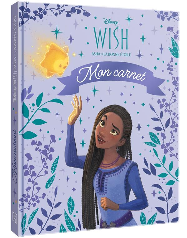 Carnet Disney Hachette - 15.2 X 19.2 X 1.3 cm – Wish, Asha et la bonne étoile - 96 pages